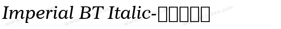Imperial BT Italic字体转换